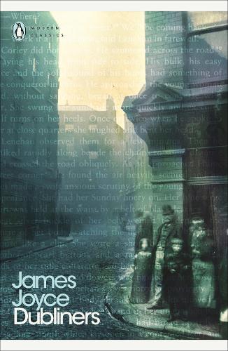 Dubliners - Penguin Modern Classics (Paperback)