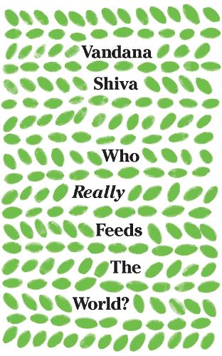 Who Really Feeds the World (Paperback)