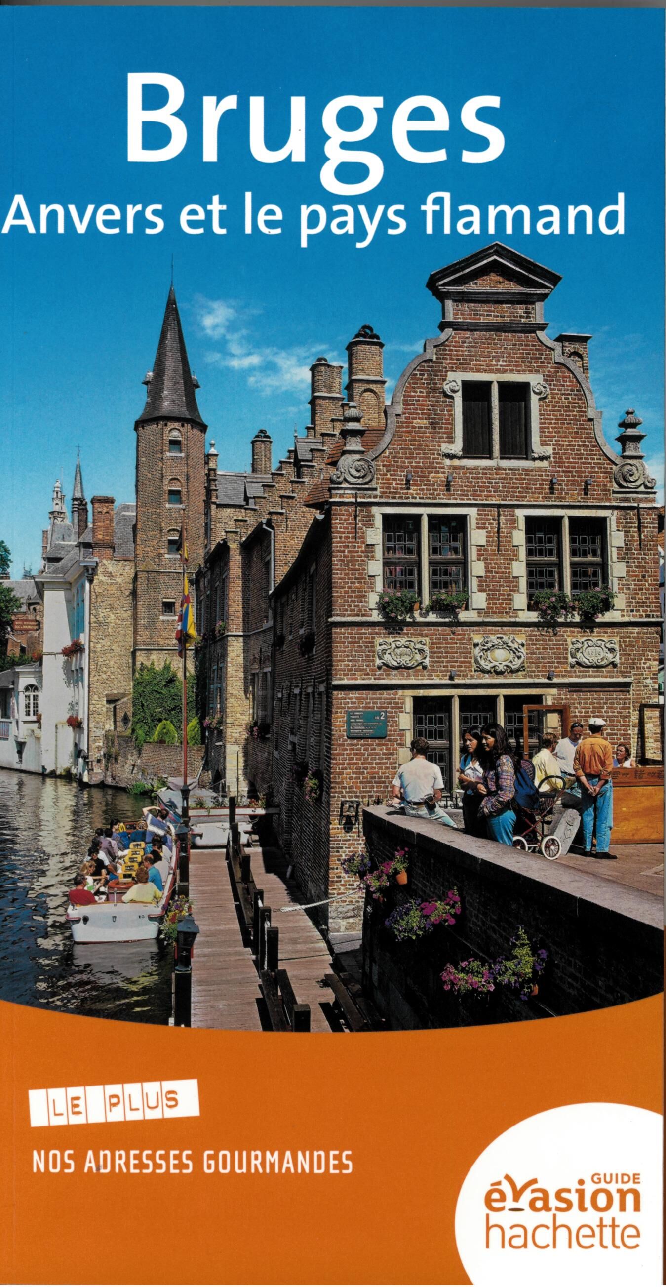 HACHETTE - EVASION BRUGES ANVERS PAYS FLAMAND
