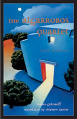Algarrobos Quartet: Four Novellas (Hardback)