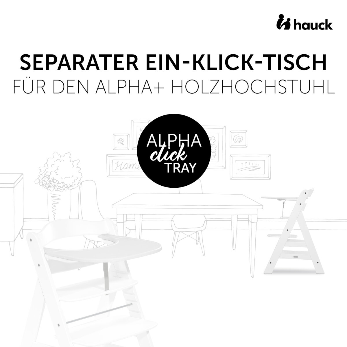 Hauck GmbH + Co. KG Hauck Tisch Tray für Hochstuhl Alpha+