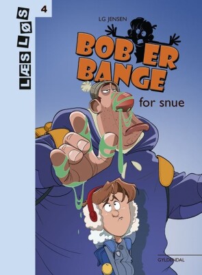 Bob Er Bange For Snue - Lg Jensen - Bog