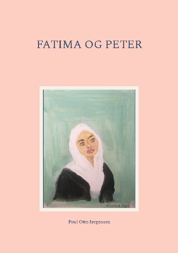 Fatima Og Peter - Poul Otto Jørgensen - Bog