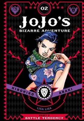 JoJo's Bizarre Adventure: Part 2-Battle Tendency, Vol. 2 - JoJo's Bizarre Adventure: Part 2-Battle Tendency 2 (Hardback)