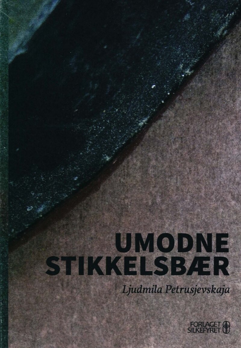 Umodne Stikkelsbær - Ljudmila Petrusjevskaja - Bog