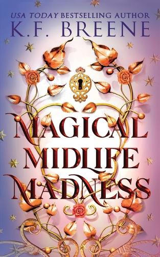 Magical Midlife Madness - Magical Midlife Madness 1 (Paperback)