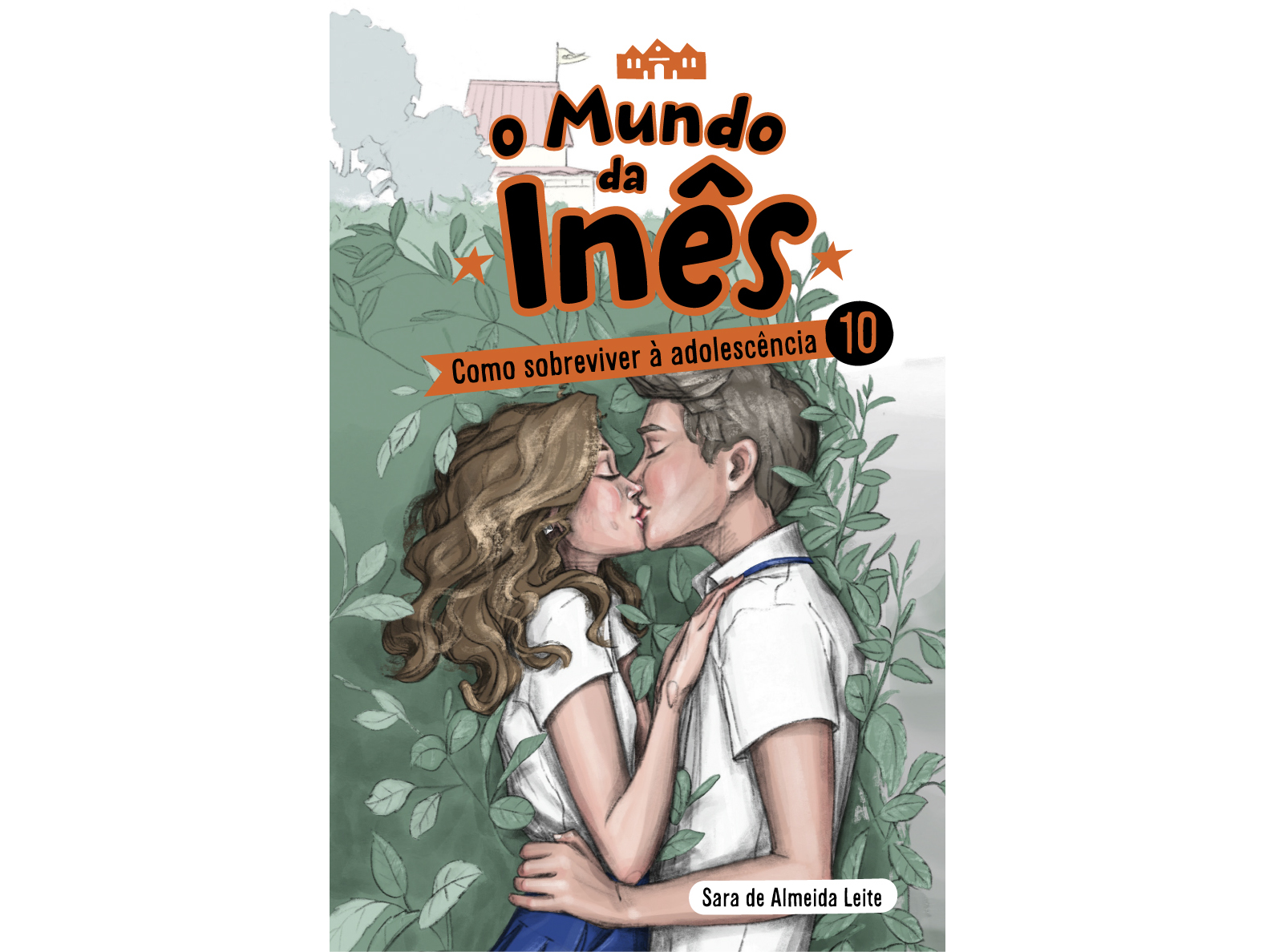 LIVRO O MUNDO DE INÊS COMO SOBREVIVER À ADOLESCÊNCIA DE SARA LEITE