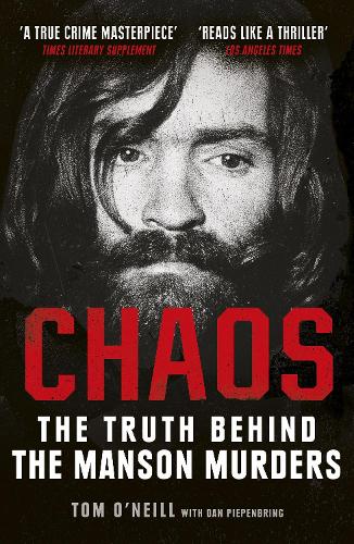 Chaos: The Truth Behind the Manson Murders (Paperback)