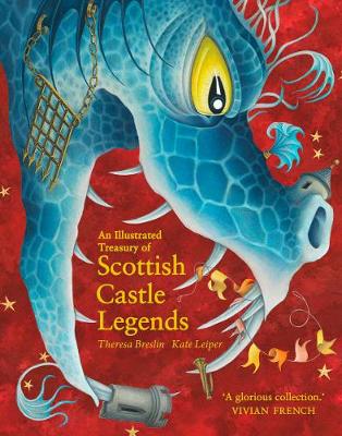 An Illustrated Treasury of Scottish Castle Legends - Illustrated Scottish Treasuries (Hardback)