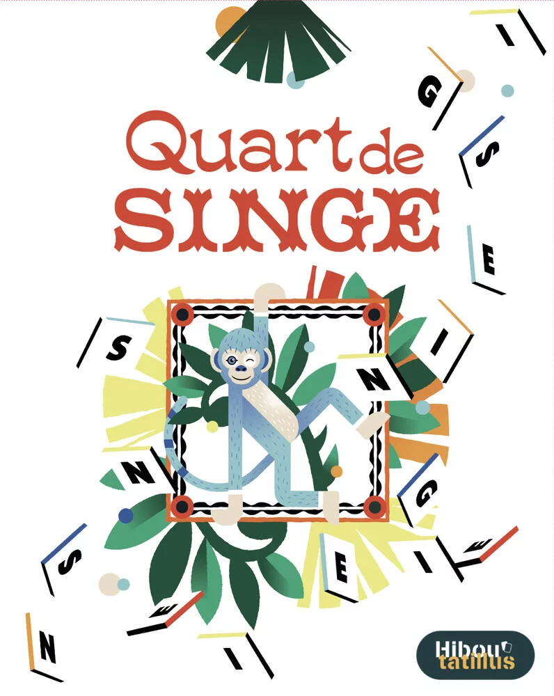 QUART DE SINGE