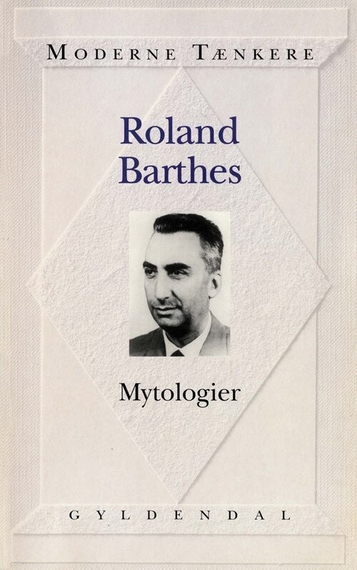 Mytologier - Roland Barthes - Bog
