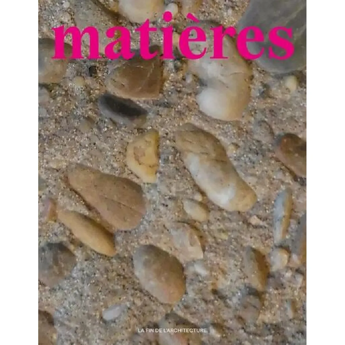 Matières, n° 18. La fin de l'architecture