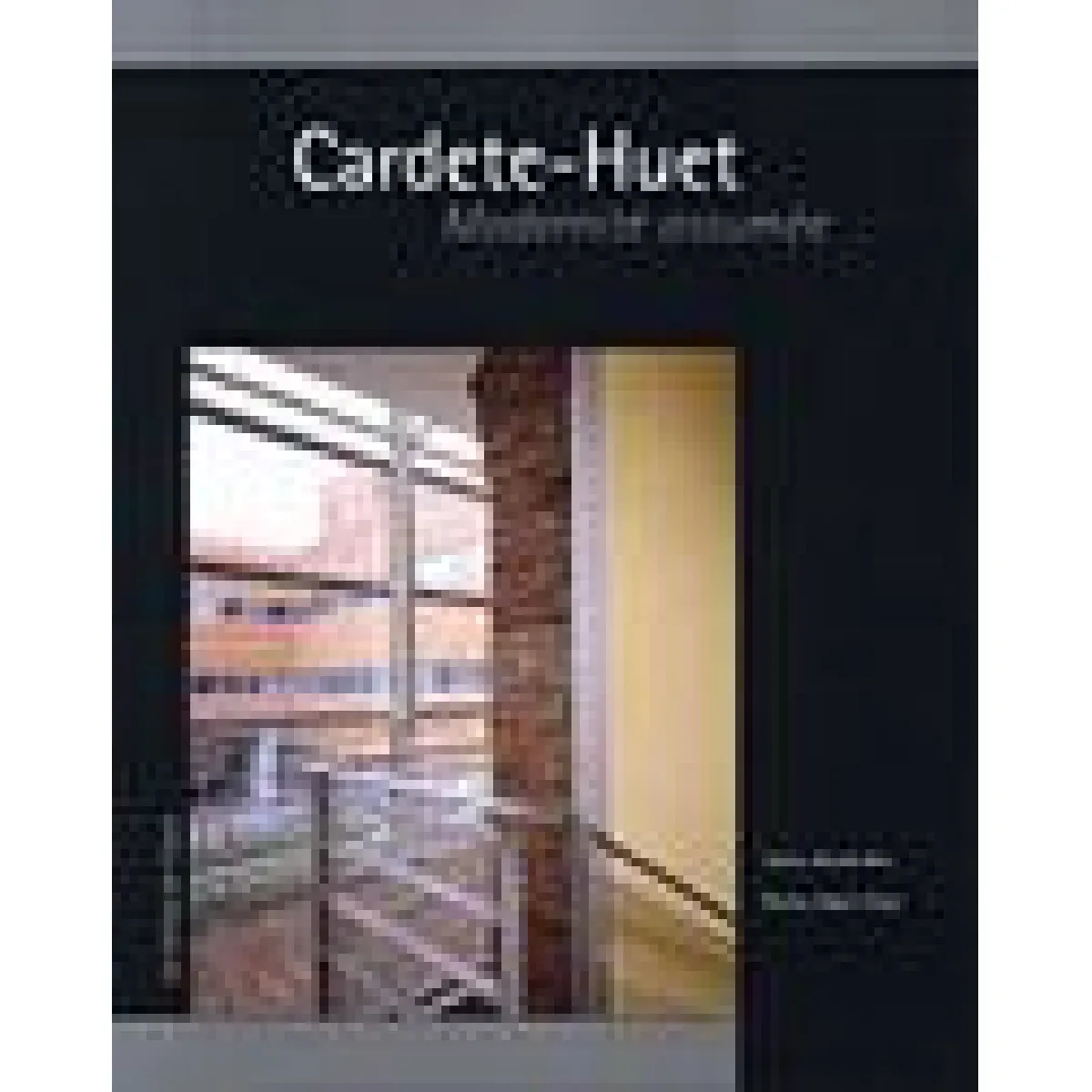 Cardete-Huet, modernité assumée · Occasion