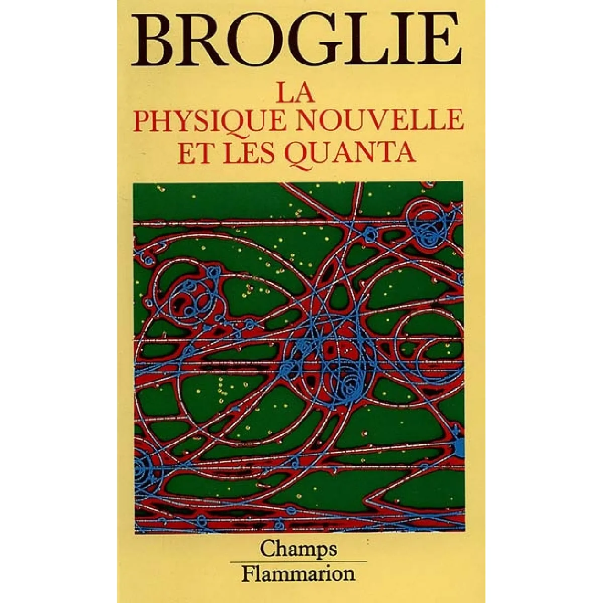 La Physique nouvelle et les quanta · Occasion