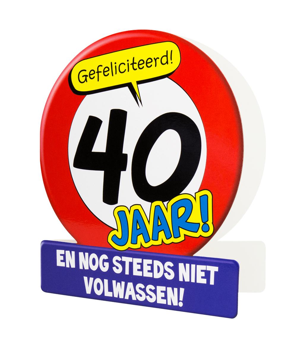 Verjaardagskaart 40 Jaar Verkeersbord 16,5cm
