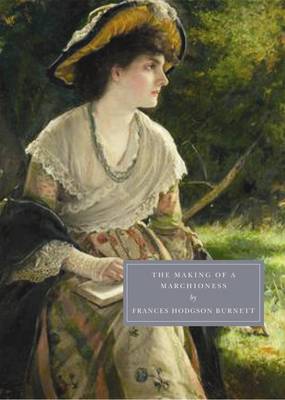 The Making of a Marchioness (Paperback)