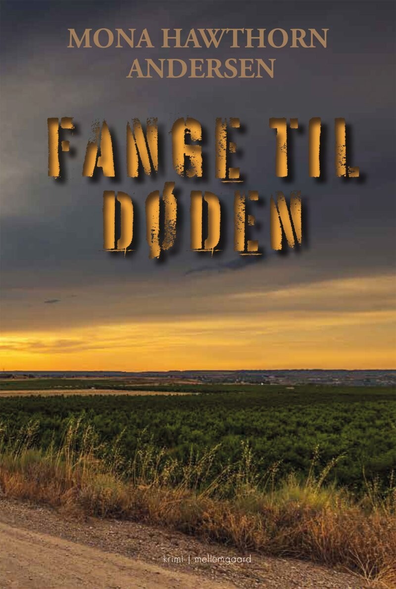 Fange Til Døden - Mona Hawthorn Andersen - Bog