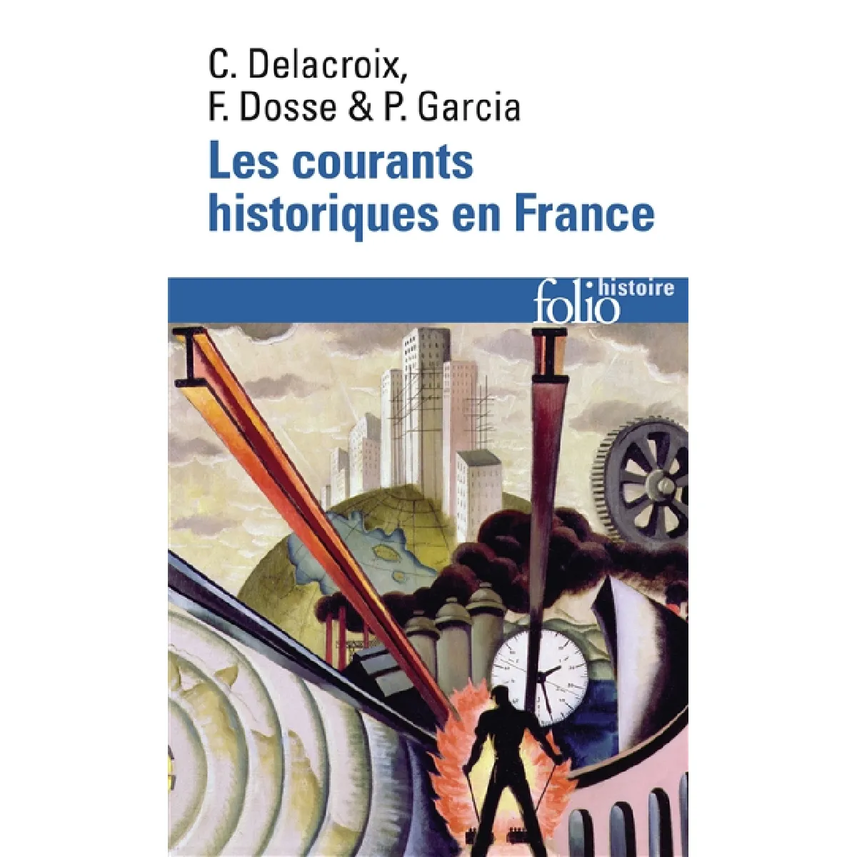 Les courants historiques en France : XIXe-XXe siècle · Occasion
