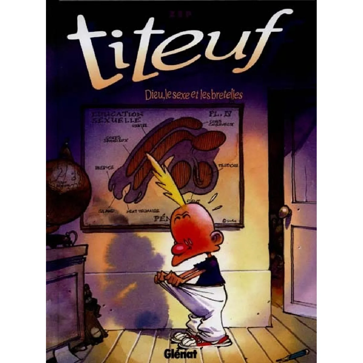 Titeuf. Vol. 1. Dieu, le sexe et les bretelles · Occasion
