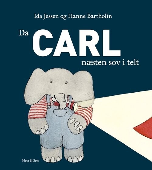 Da Carl Næsten Sov I Telt - Hanne Bartholin - Bog
