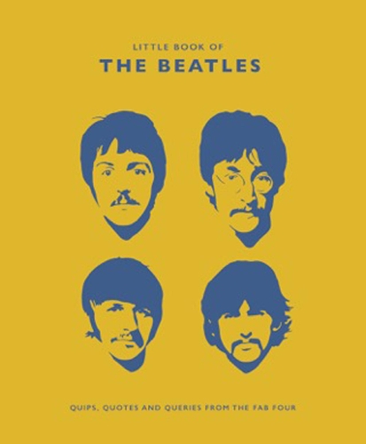 The Little Book of the Beatles: Quips and Quotes from the Fab Four - The Little Book of... (Hardback)