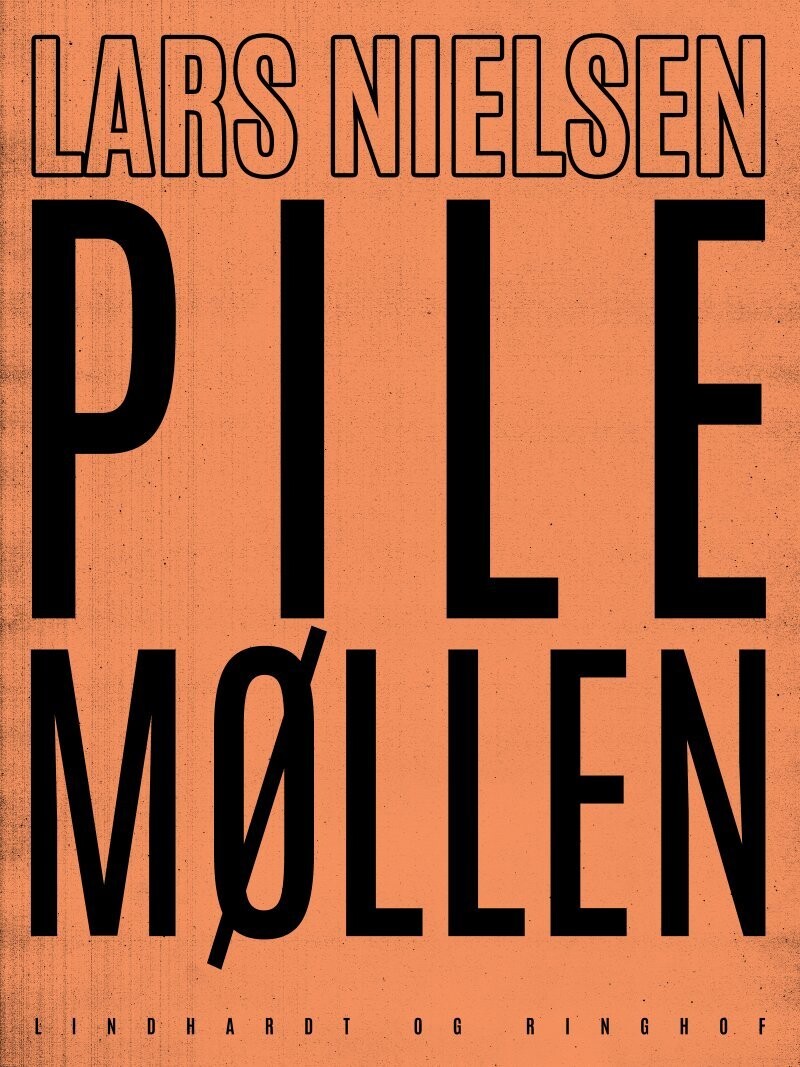Pilemøllen - Lars Nielsen - Bog