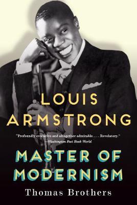 Louis Armstrong, Master of Modernism (Paperback)