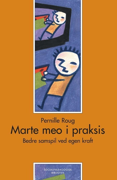 Marte Meo I Praksis - Pernille Roug - Bog