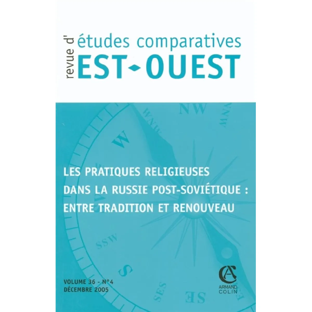 Revue d'études comparatives Est-Ouest, n° 4 (2005). Les pratiques religieuses dans la Russie post-soviétique : entre tradition et renouveau · Occasion