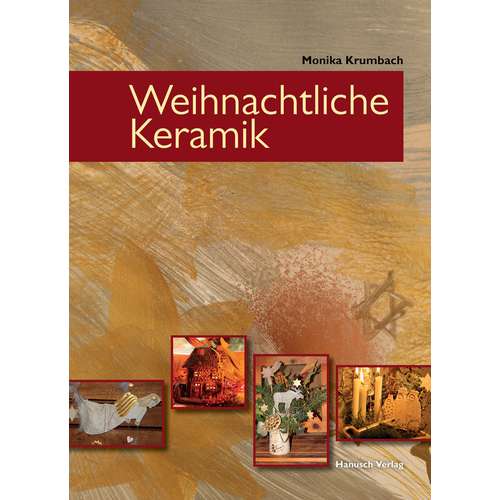 Weihnachtliche Keramik - Töpfern Gestalten Arrangieren