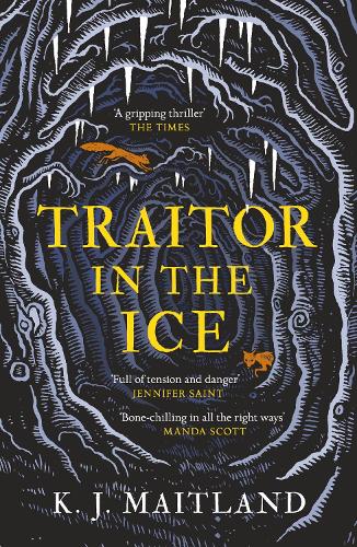 Traitor in the Ice: Treachery has gripped the nation. But the King has spies everywhere. - Daniel Pursglove (Paperback)