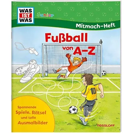 Tessloff WAS IST WAS Junior Mitmach Heft - Fußball von A bis Z
