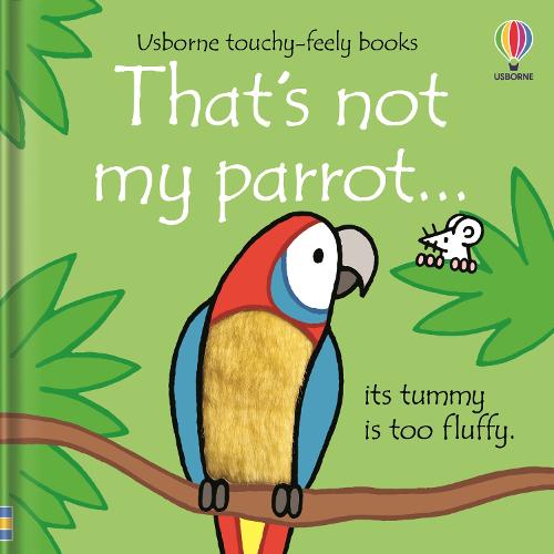 That's not my parrot... - THAT'S NOT MY (Board book)