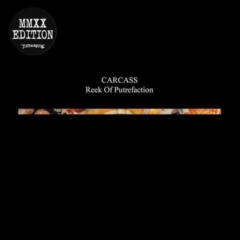 Reek of putrefaction | Carcass CD