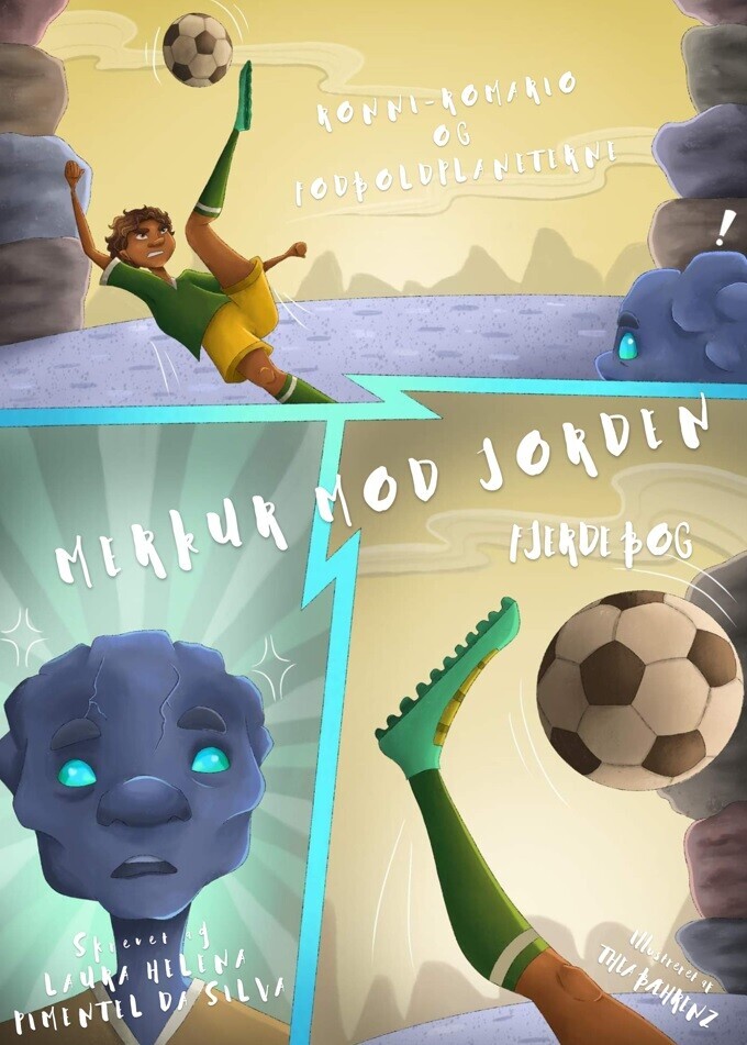 Ronni-Romario Og Fodboldplaneterne - Merkur Mod Jorden - Laura Helena Pimentel Da Silva - Bog