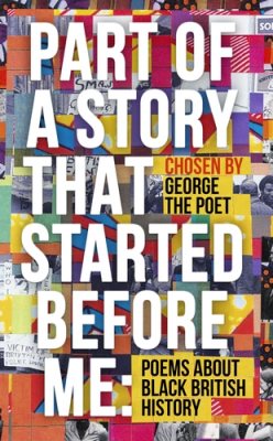 Part of a Story That Started Before Me: Poems about Black British History (Hardback)