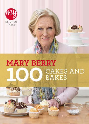 My Kitchen Table: 100 Cakes and Bakes - My Kitchen (Paperback)