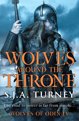 Wolves around the Throne: A pulse-pounding Viking epic packed with battle and intrigue - Wolves of Odin (Paperback)