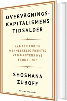 Overvågningskapitalismens Tidsalder - Shoshana Zuboff - Bog