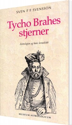 Tycho Brahes Stjerner - Sven F F Svensson - Bog