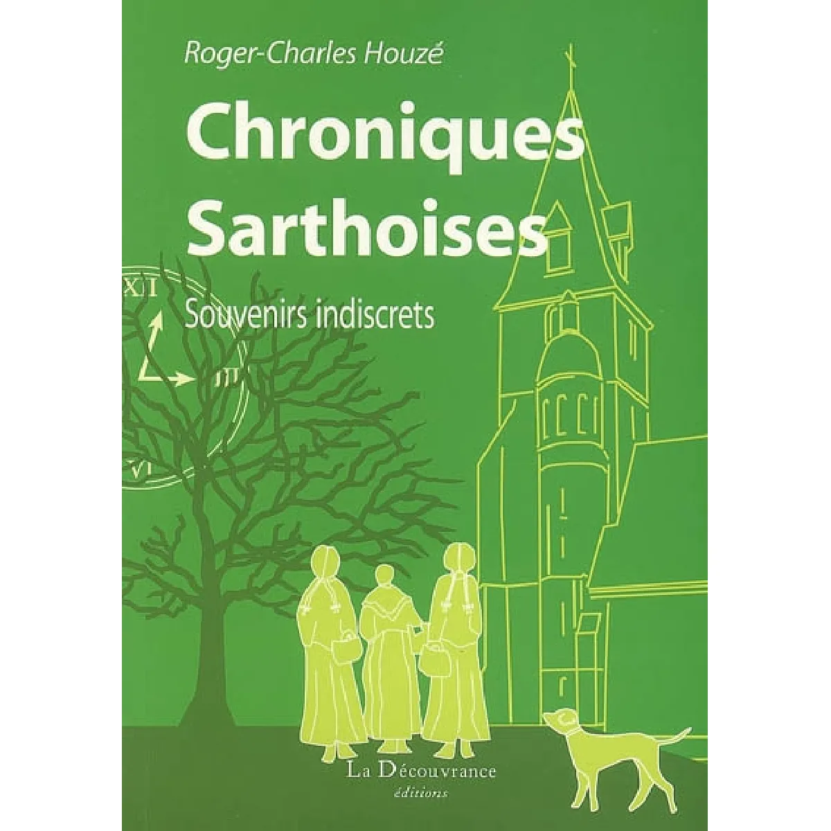 Chroniques sarthoises : souvenirs indiscrets · Occasion