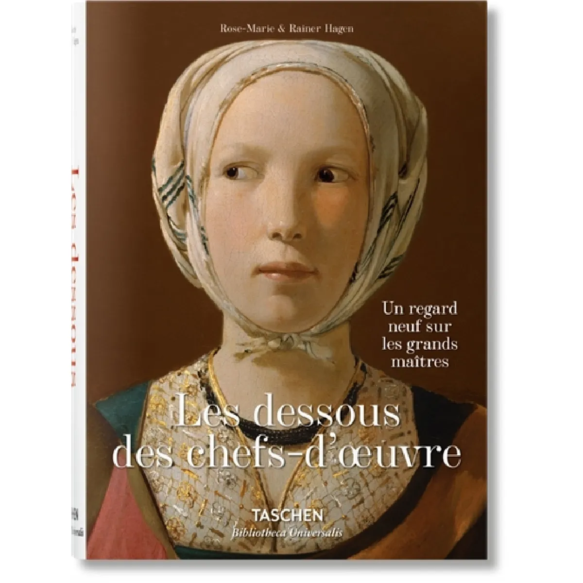 Les dessous des chefs-d'oeuvre : un regard neuf sur les grands maîtres · Occasion