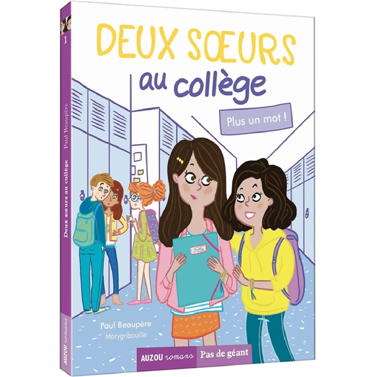 Deux soeurs au collège. Vol. 1. Plus un mot ! · Occasion