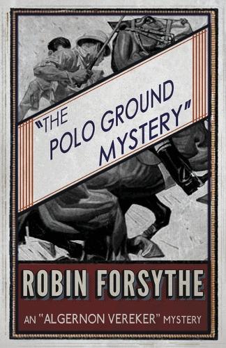 The Polo Ground Mystery - The 