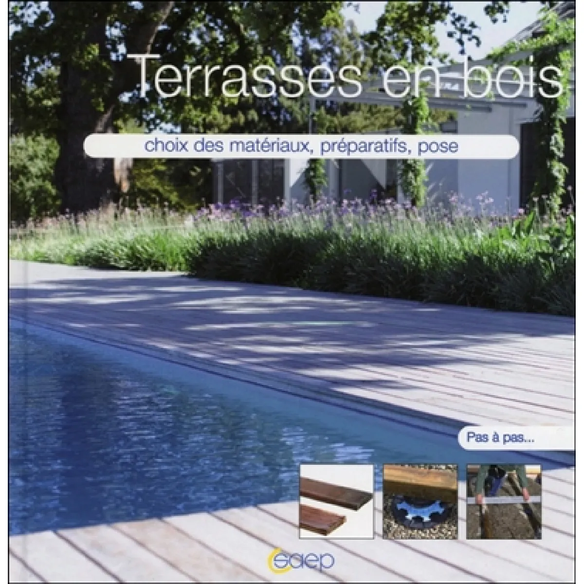 Terrasses en bois : choix des matériaux, préparatifs, pose · Occasion