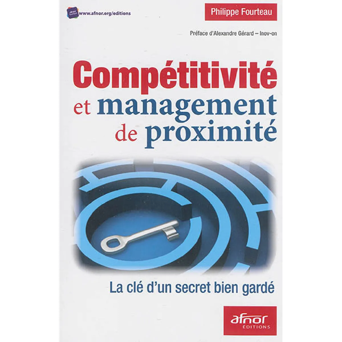 Compétitivité et management de proximité : la clé d'un secret bien gardé · Occasion