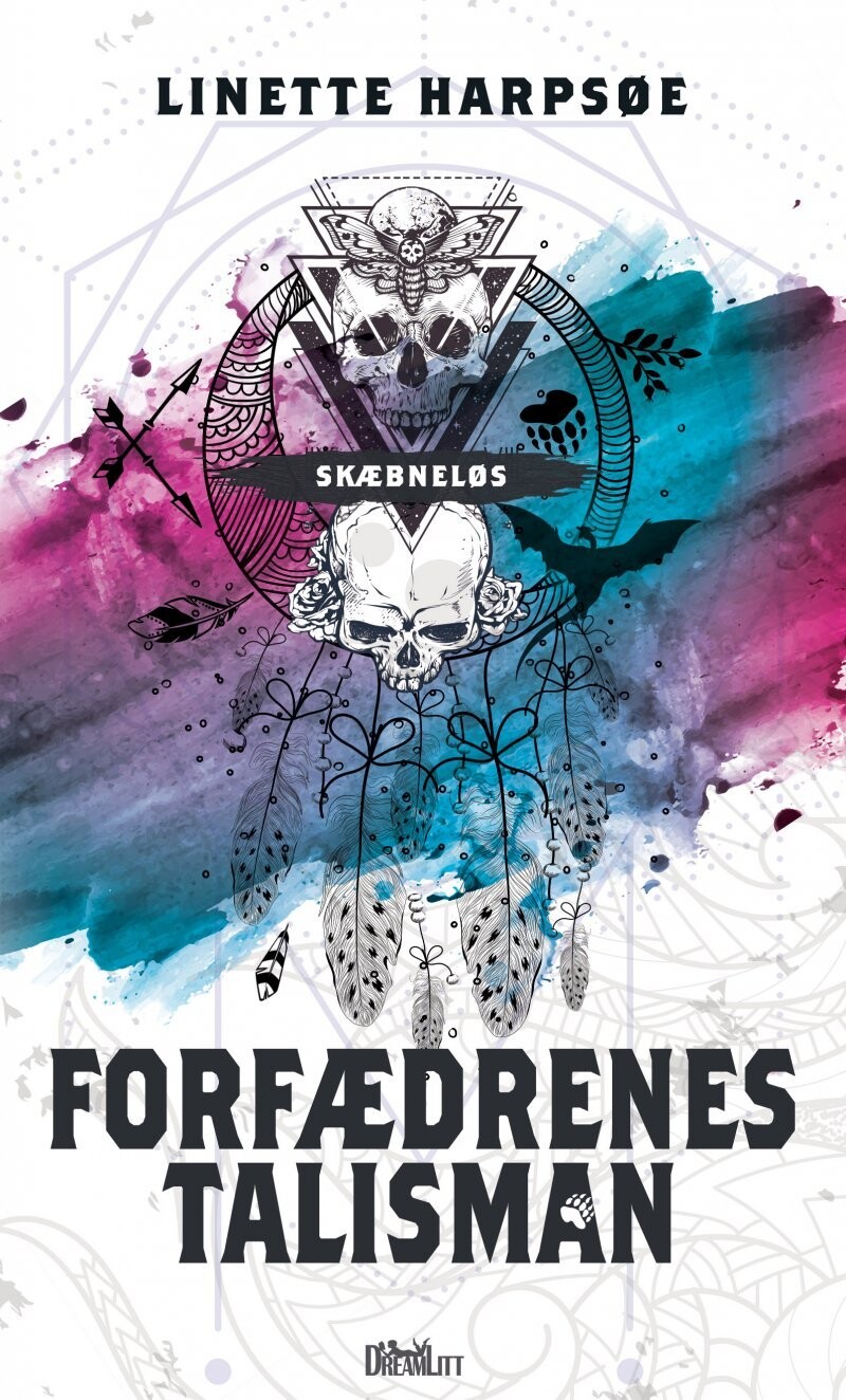 Forfædrenes Talisman - Skæbneløs 1 - Linette Harpsøe - Bog