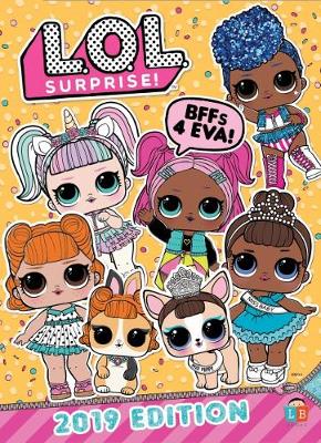Official L.O.L. Surprise: 2019 Edition (Hardback)
