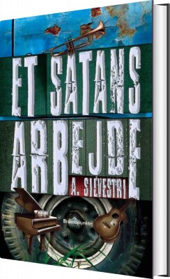Et Satans Arbejde - A. Silvestri - Bog