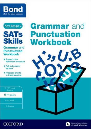 Bond SATs Skills: Grammar and Punctuation Workbook: 10-11 years - Bond SATs Skills (Paperback)